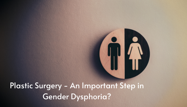 plastic surgery in gender dysphoria