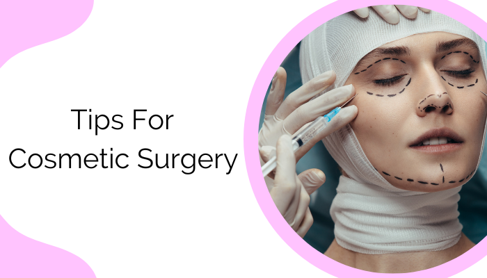 tips cosmetic surgery