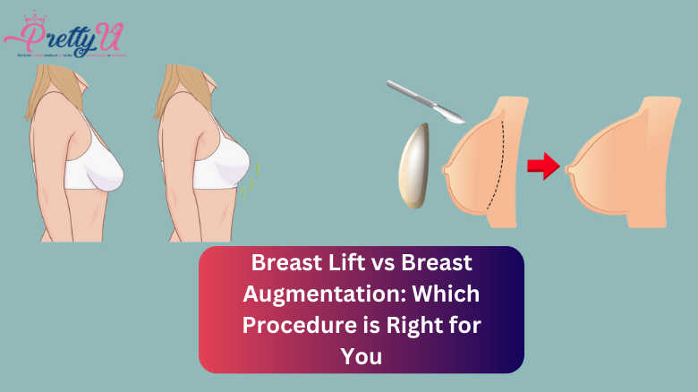 Breast Lift vs Breast Augmentation_ Which Procedure is Right for You